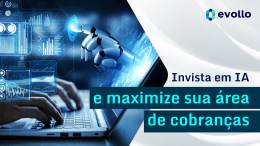 <strong>Por que apostar em soluções com IA no setor de cobrança da sua empresa?</strong>